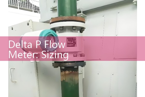 Delta P Flow Meter: Sizing Primary Orifice Plate Differential Probes